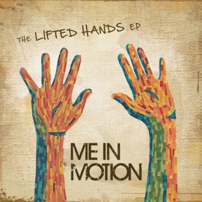 Me In Motion Release Worship EP 'The Lifted Hands'