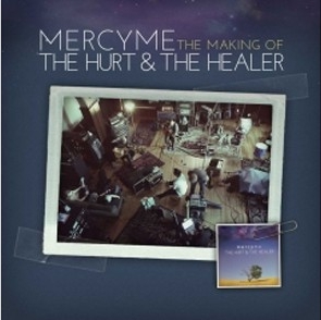 Mercy Me Release 'The Making of The Hurt & The Healer' Documentary