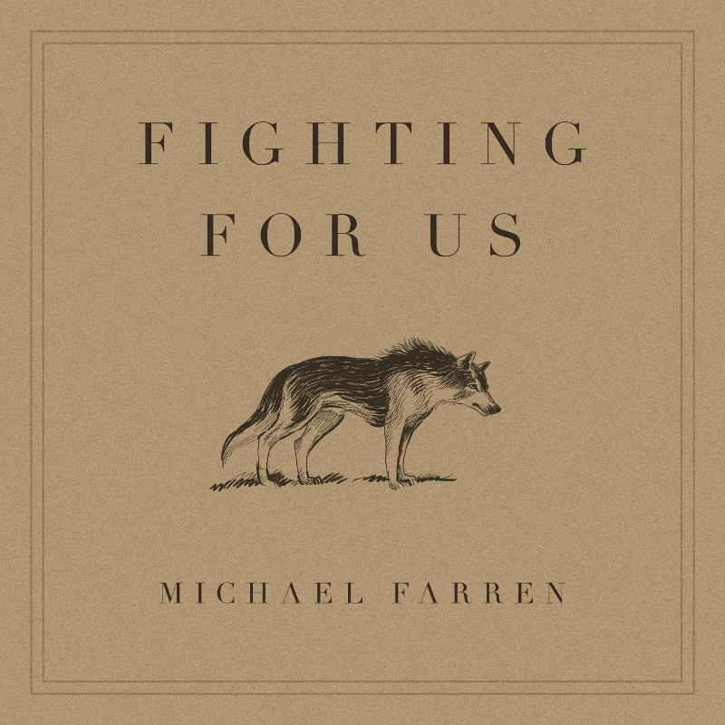 Michael Farren - Fighting For Us (Single)