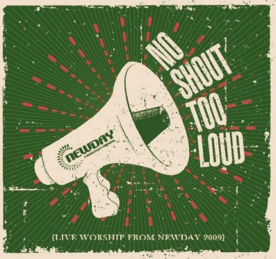 New Live Newday Album 'No Shout Too Loud'