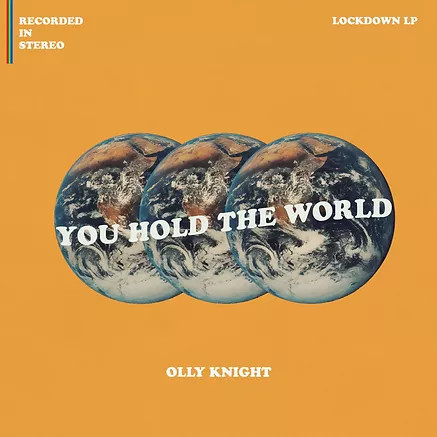 Olly Knight - You Hold The World