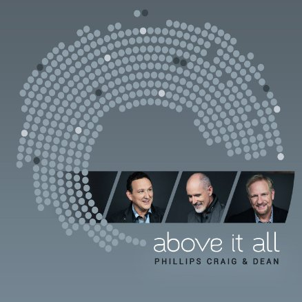 Phillips, Craig & Dean - Above It All