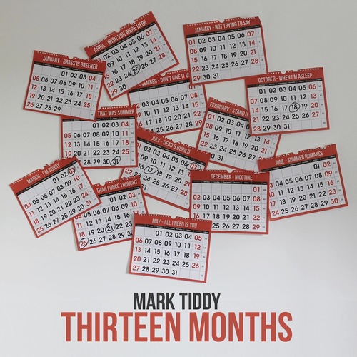 Mark Tiddy - Thirteen Months