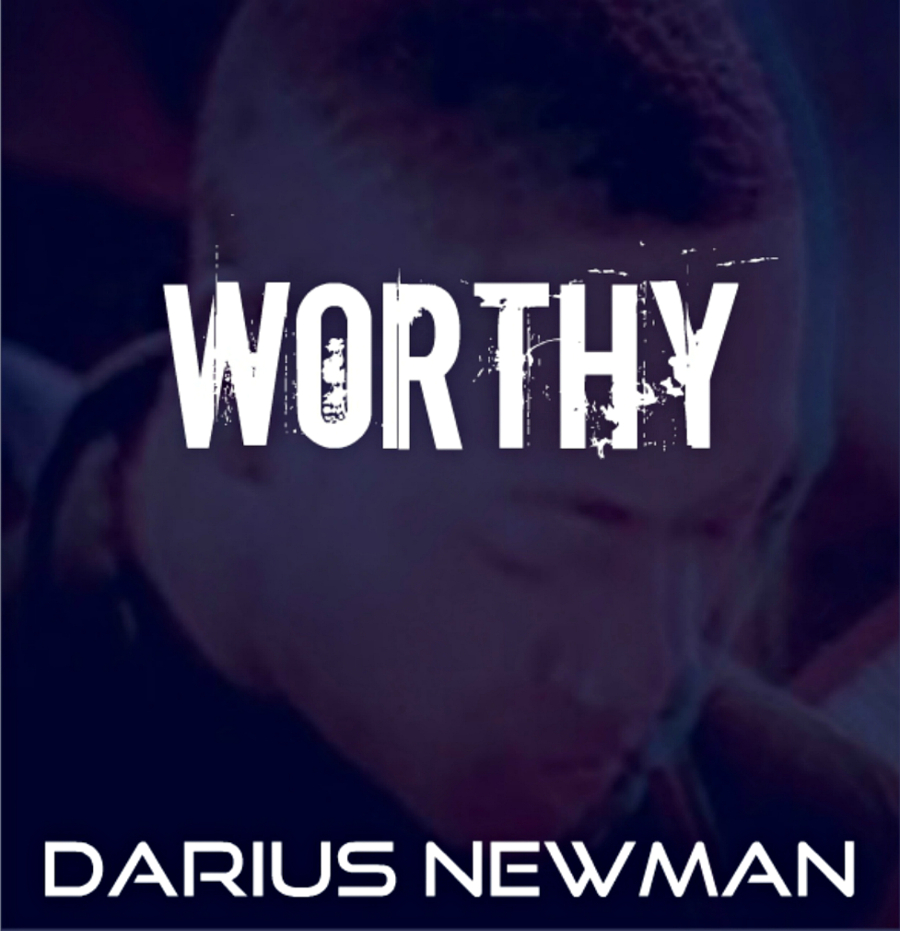 Darius Newman - Worthy