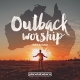 Planetshakers - Outback Worship Sessions