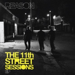 Reason - The 11th Street Sessions