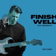 Australia's Levi McGrath Releases 'Finish Well'