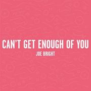 Can't Get Enough Of You (Single)