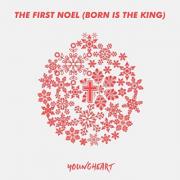 The First Noel (Born Is The King)