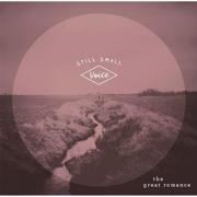 The Great Romance Release 'Still Small Voice' EP