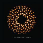 This Glorious Grace (live)