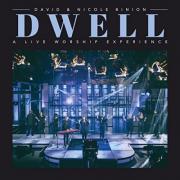 David & Nicole Binion Invite Listeners To Dwell In God’s Presence With New Live Album
