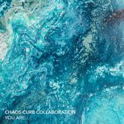 Chaos Curb Collaboration Back With New Single 'You Are...'