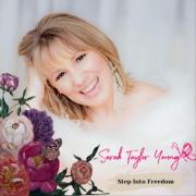 Contemporary Christian Artist Sarah Taylor Young Encourages Listeners to 'Step Into Freedom' with Release of New EP