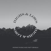 Midway Music Release 'Highs and Lows'