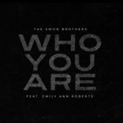 The Swon Brothers Release Inspiring New Song 'Who You Are'