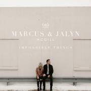 Marcus & Jalyn McGill Release 'Impossible Things'