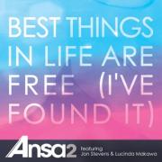 Best Things in Life Are Free (I've Found It)