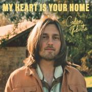 Gideon Roberts Releases 'First Love' From 'My Heart Is Your Home' EP