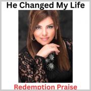 Redemption Praise Releases 'He Changed My Life'