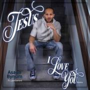 Asaun Bynum Delivers New Urban Worship Single 'Jesus I Love You - Remix' Featuring Urban/CHH Artist LeekGoHard