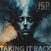Jsp's Debut Single 'Taking It Back' Hits The Airwaves With Redemption For Abuse Survivors