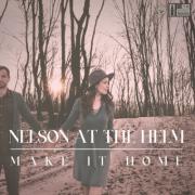 Folk Duo Nelson at the Helm Return With 'Make It Home'