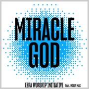 Ezra Worship Initiative Releases New Declaration With 'Miracle God'