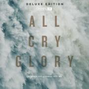 All Cry Glory (Live) [Deluxe Edition]