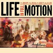 Life In Full Motion