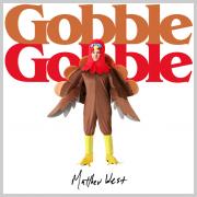 Matthew West - Gobble Gobble