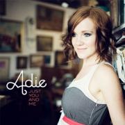 Adie - Just You And Me