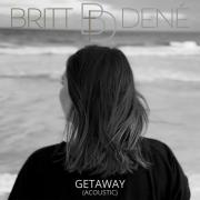Britt Dene Joins NRT Music Roster And Announces Release of Acoustic 'Getaway'