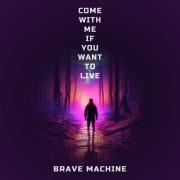 Come With Me If You Want To Live