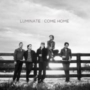 Luminate Release Debut Full Length Album 'Come Home'