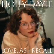 Classy Jazz Artist Holly Dayle Releasing New Album 'Love, As I Recall'