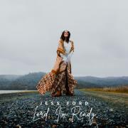 Jess Ford Declares, 'Lord, I'm Ready', In New Praise & Worship Single