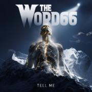 Hard Rockers The Word66 Release 'Tell Me' Ahead of New EP