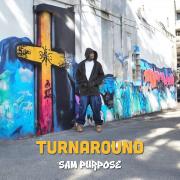 Sam Purpose Makes the Case for Turning Around Our Lives for the Glory of God