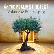 The Psalms Project Announces The Release of 'Volume 6: Psalms 47-55'