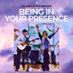 Being in Your Presence