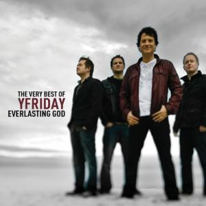 Everlasting God - The Very Best of Yfriday