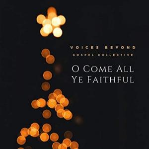 O Come All Ye Faithful