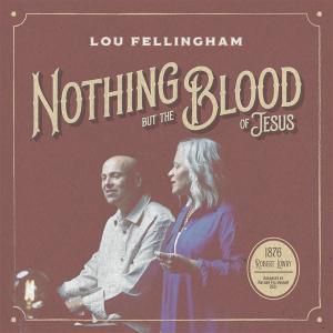 Nothing But The Blood of Jesus
