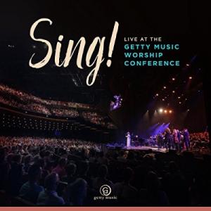 Sing! Live At The Getty Music Worship Conference