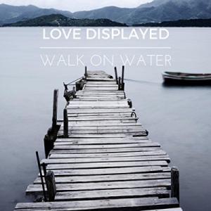 Walk On Water (Single)