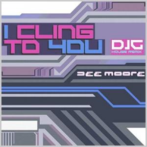 I Cling To You (DJG House Remix)