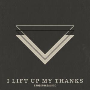 I Lift Up My Thanks