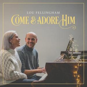 Come & Adore Him