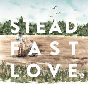 Steadfast Love